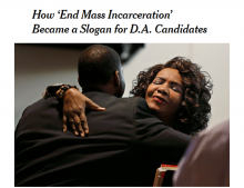 How ‘End Mass Incarceration’ Became a Slogan for D.A. Candidates