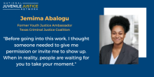 Jemima Abalogu Fights for Her Peers as an Advocate for Justice and Youth Voices