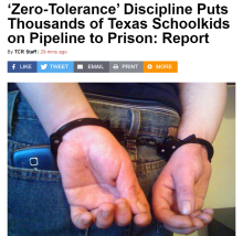 ‘Zero-Tolerance’ Discipline Puts Thousands of Texas Schoolkids on Pipeline to Prison: Report