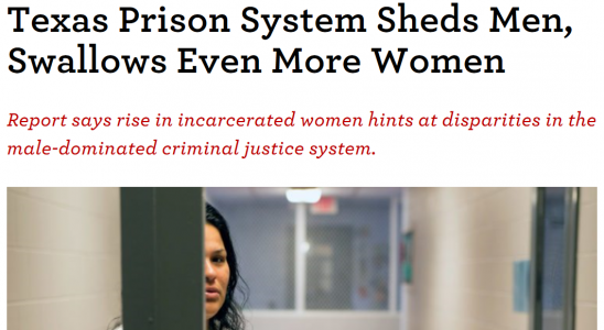 Texas Prison System Sheds Men, Swallows Even More Women