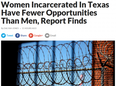 Women Incarcerated In Texas Have Fewer Opportunities Than Men, Report Finds 