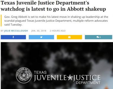 Texas Juvenile Justice Department's watchdog is latest to go in Abbott shakeup