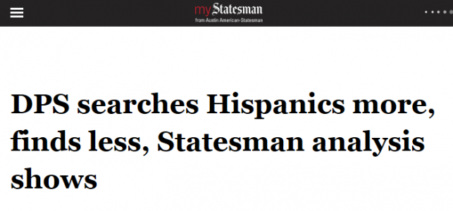 DPS searches Hispanics more, finds less, Statesman analysis shows 